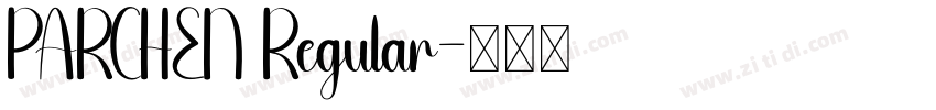 PARCHEN Regular字体转换 PARCHEN Regular字体转换